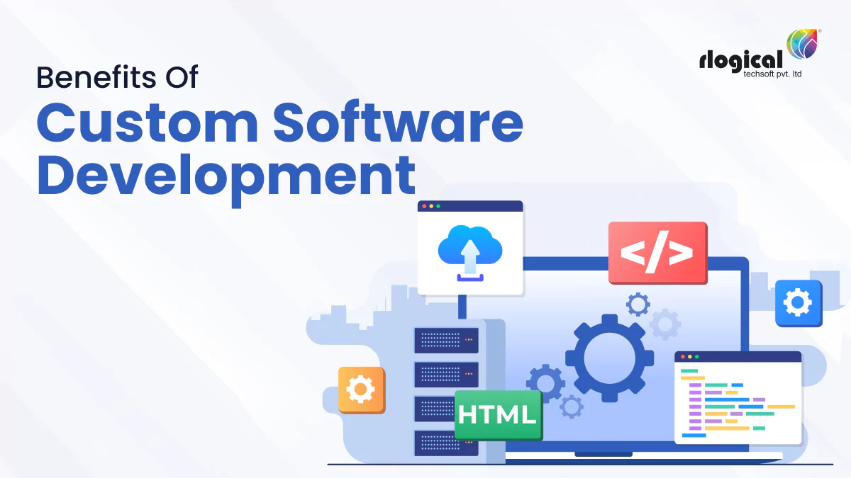 Benefits of Custom Software Development for All Industrial Types