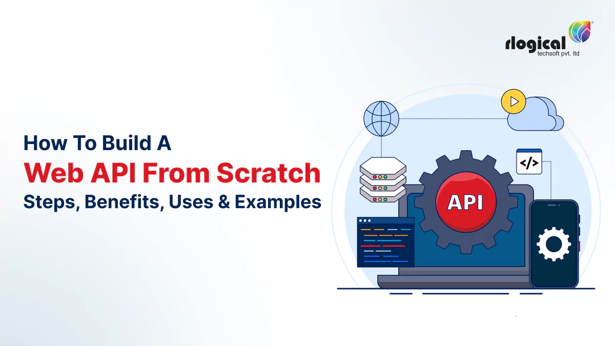 Web API Development: How to Build Web API from Scratch?