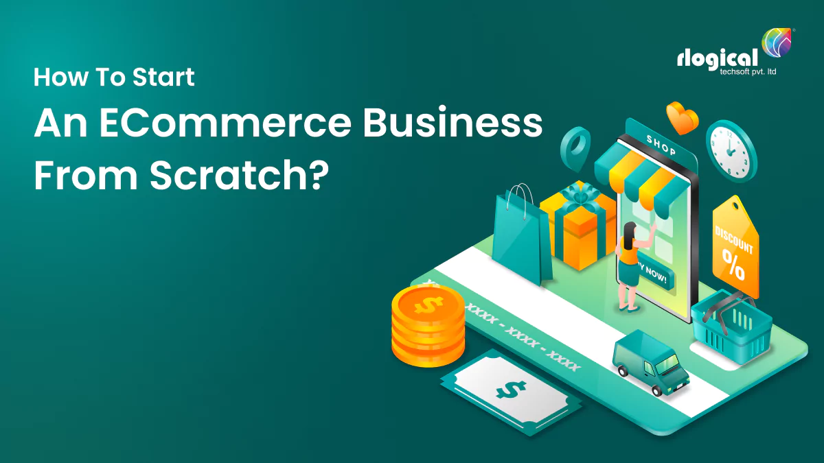 How to Start an eCommerce Business from Scratch: Guide for Startups