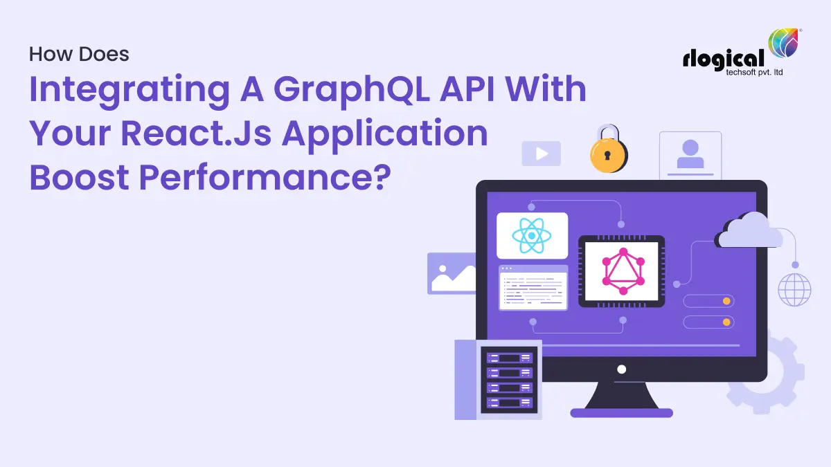 How to Integrate GraphQL with React Apps? Supercharge Your Business Project