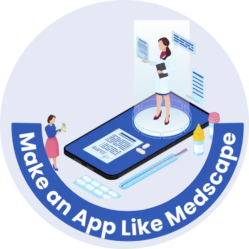 How to Develop a Healthcare App Like Medscape: Development Steps & Cost