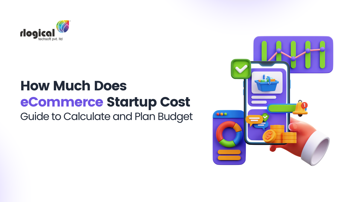 How Much Does eCommerce Startup Cost – Guide to Calculate and Plan Budget